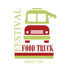 Food Truck Cafe Food Festival Promo Sign, Colorful Vector Design Template In Red And Green With Vehicle Silhouette