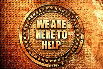 we are here to help, 3D rendering, text on metal