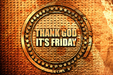 thank god it is friday, 3D rendering, text on metal