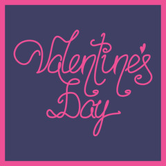 Valentines Day Hand Drawing Vector Lettering design.