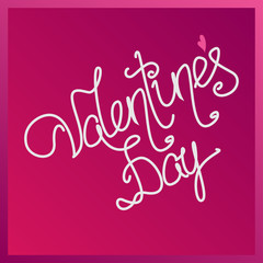 Valentines Day Hand Drawing Vector Lettering design.