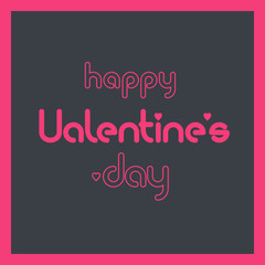 Happy Valentine's Day calligraphic lettering design card template. Creative typography for holiday greetings. Vector illustration.