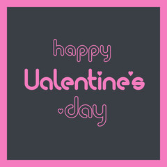 Happy Valentine's Day calligraphic lettering design card template. Creative typography for holiday greetings. Vector illustration.