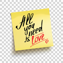 Yellow sticky note with text "All you need is love". Vector 