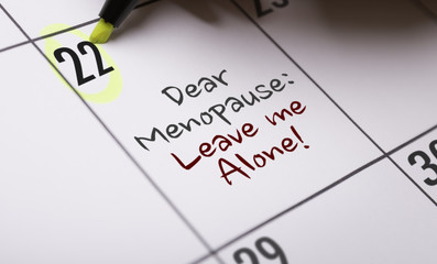 Dear Menopause: Leave Me Alone