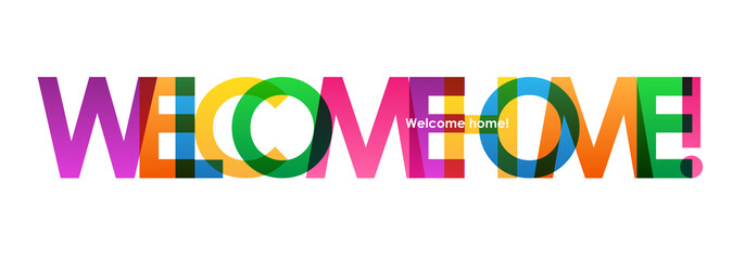 WELCOME HOME Colourful Letters Banner