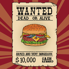 Burger fast food wanted dead or alive