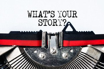 what's your story?