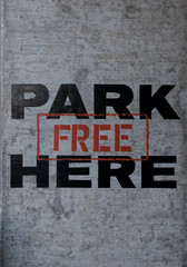 Obraz premium Park Here Free Sign