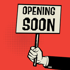 Poster in hand, business concept with text Opening Soon