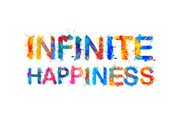 Infinite happiness, splash paint inscription