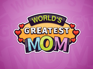 World's Greatest Mom text badge sticker award vector illustration