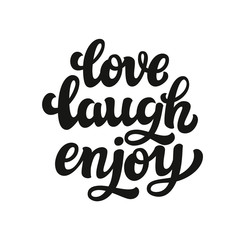 Love laugh enjoy. Typography text