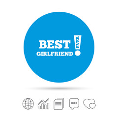 Best girlfriend ever sign icon. Award symbol.