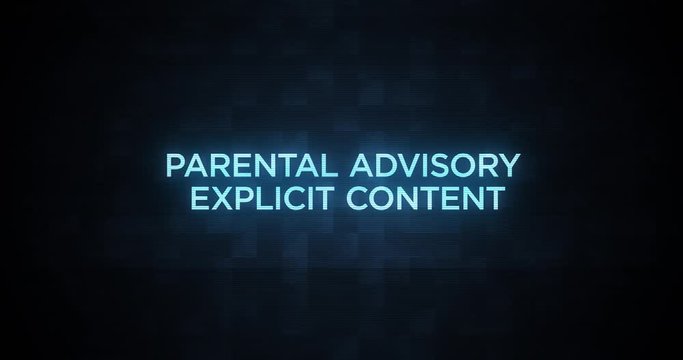 Digital Glitching Movie Credit Text   Parental Advisory Explicit Content