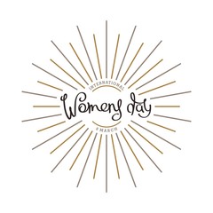 Fototapeta na wymiar 8 th March. International Women's Day. Trendy handwritten calligraphy composition with linear starburst. Vector template for design. 