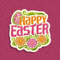 Vector illustration on happy Easter theme: on red abstract background ornament logo for easter religious holiday with title text, decorated chicken egg and 3 colorful flowers, floral greeting art icon