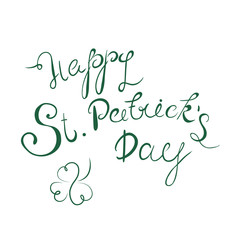 Happy St. Patrick's Day lettering with clover shamrock. Traditional Irish hollyday background.