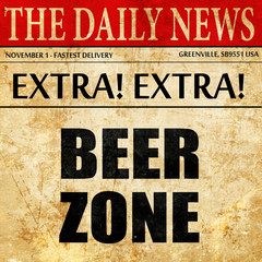 Obraz premium beer zone, article text in newspaper