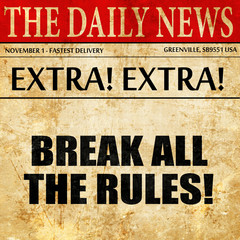 break all the rules, article text in newspaper