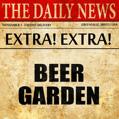 beer garden, article text in newspaper