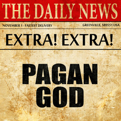pagan god, article text in newspaper