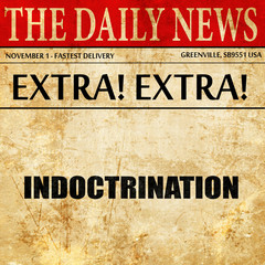 indoctrination, article text in newspaper