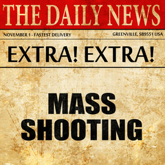 mass shooting, article text in newspaper