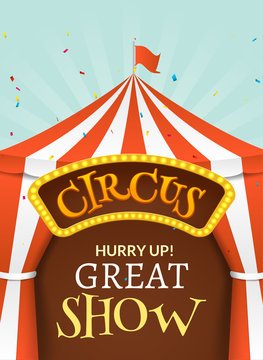 Circus tent poster. Circus retro invitation event. Fun carnival vector illustration. Amusement performance