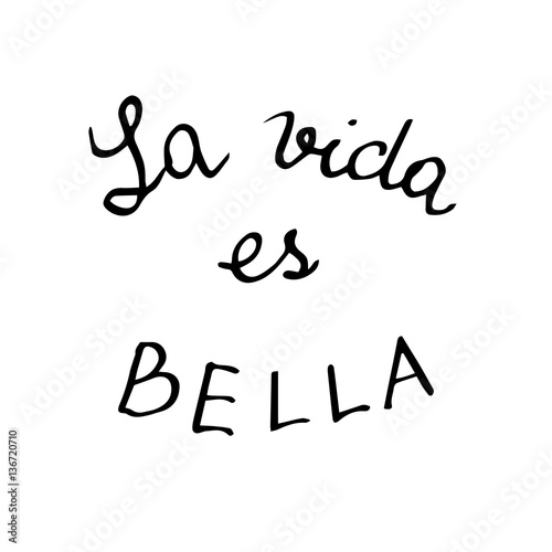 "La vida es bella. Phrase in Spanish which means Life is beautifu" 스톡