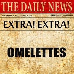 omelettes, article text in newspaper