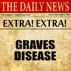 graves disease, article text in newspaper