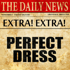 perfect dress, article text in newspaper