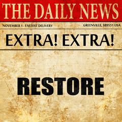 restore, article text in newspaper