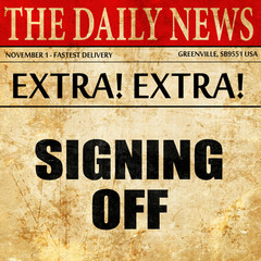 signing off, article text in newspaper