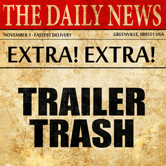 trailer trash, article text in newspaper