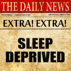 sleep deprived, article text in newspaper