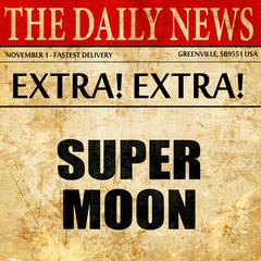 super moon, article text in newspaper