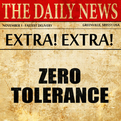 zero tolerance, article text in newspaper