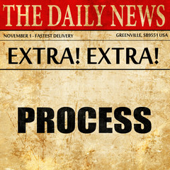 process, article text in newspaper