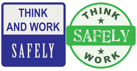 Think and work safely