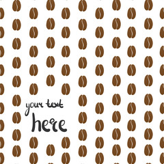Vector coffee beans background. seamless pattern with place for text