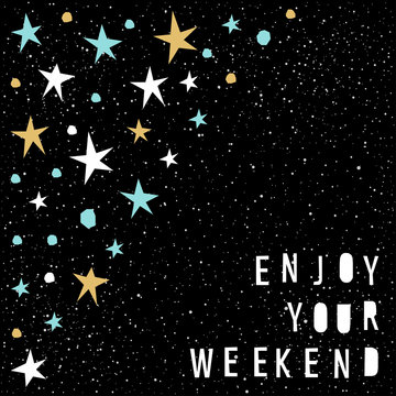 Weekend card template. Handmade childish star and weekend quote