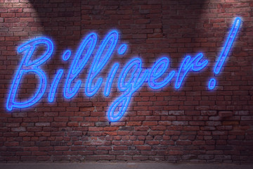 Obraz premium Leuchtreklame Billiger! (Billiger) an Ziegelsteinmauer