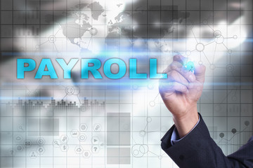 Businessman is drawing on virtual screen. payroll concept.