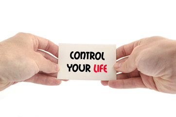 Control your life text concept