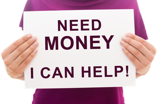 Need money? I can help!