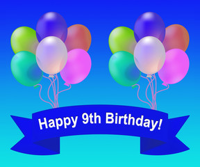 Happy Ninth Birthday Meaning 9th Party Celebration 3d Illustrati