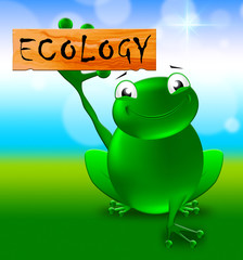 Ecology Sign Shows Earth Day 3d Illustration