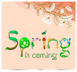 Spring is coming hand drawn lettering inspirational quote. Seasonal background with flowers